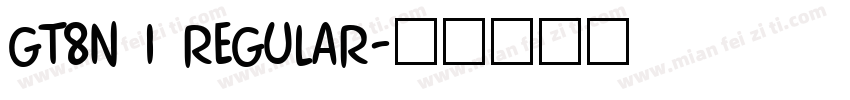GT8N 1 Regular字体转换